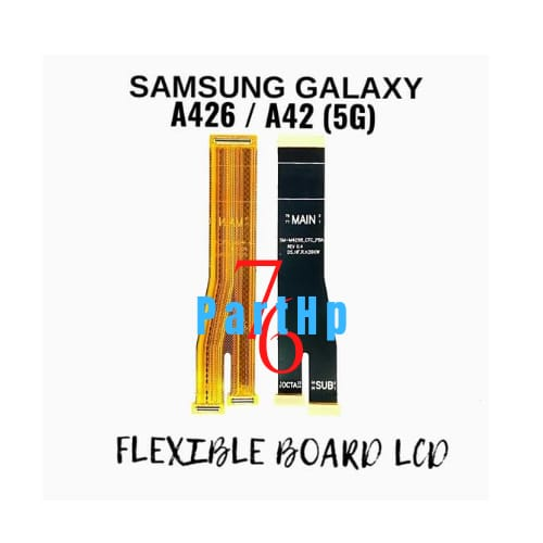 Flexible Board Lcd Samsung Galaxy A426/A42 (5G) - Flexibel Fleksibel Fleksible Board
