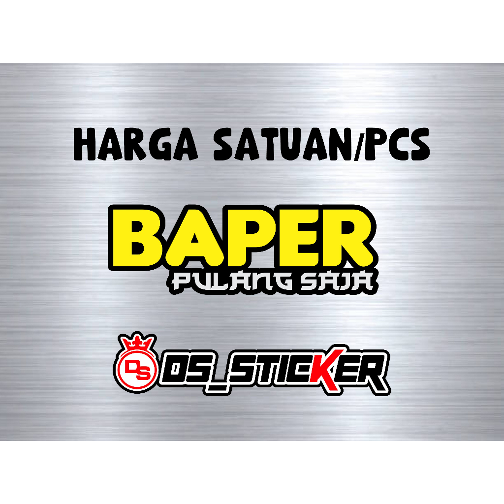 stiker baper pulang saja stiker viral stiker motor stiker cutting stiker timbul stiker motor dan mob