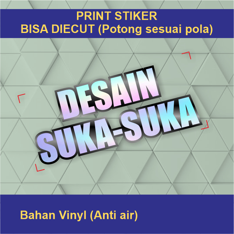 Cetak/Cutting Stiker Meteran Custom Desain Sesuai Selera Ukuran Besar Anti Air