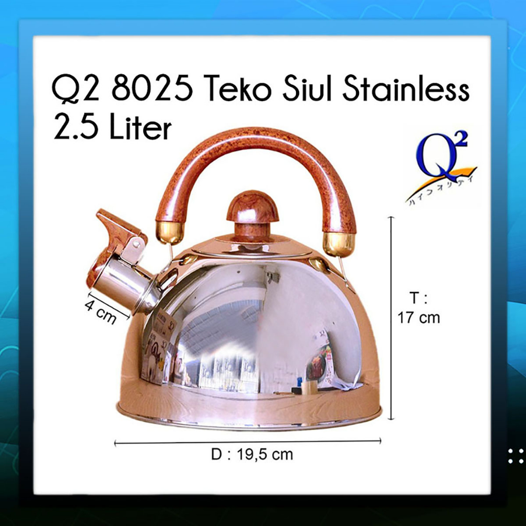 Teko Pemanas Air Stainless Steel Teko Siul Kapastias 2,5 Liter Q28025