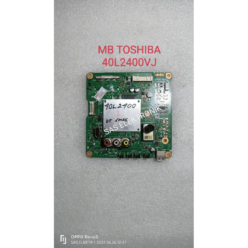 MB MOTHERBOARD MAINBOARD MESIN TV LED TOSHIBA 40 INCH 40L2400VJ 40L2400 VJ