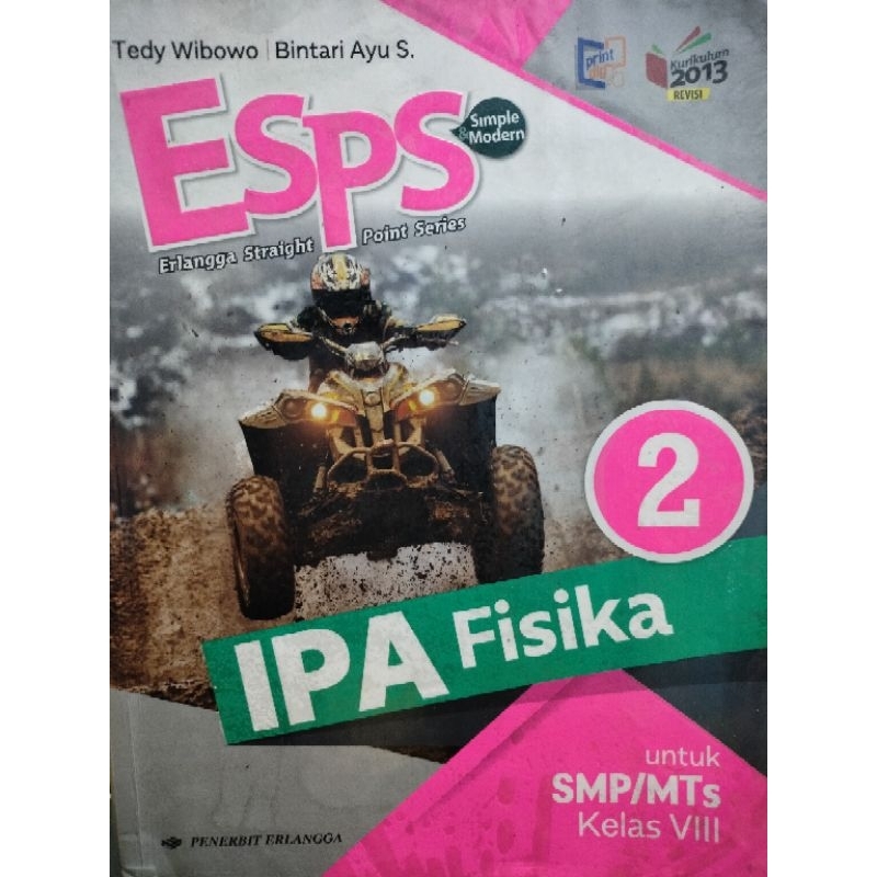 

BUKU ESPS IPA FISIKA KELAS 2 SMP || Penerbit Erlangga|| Kurikulum 3013 Revisi || Untuk SMP/MTs Kelas VIII - Kelas 2 SMP