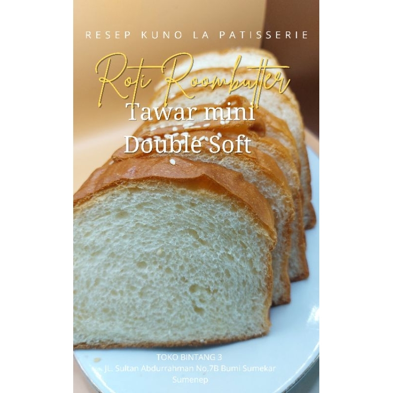 

ROTI TAWAR MINI,ROTI TAWAR DOUBLE SOFT,ROTI TAWAR