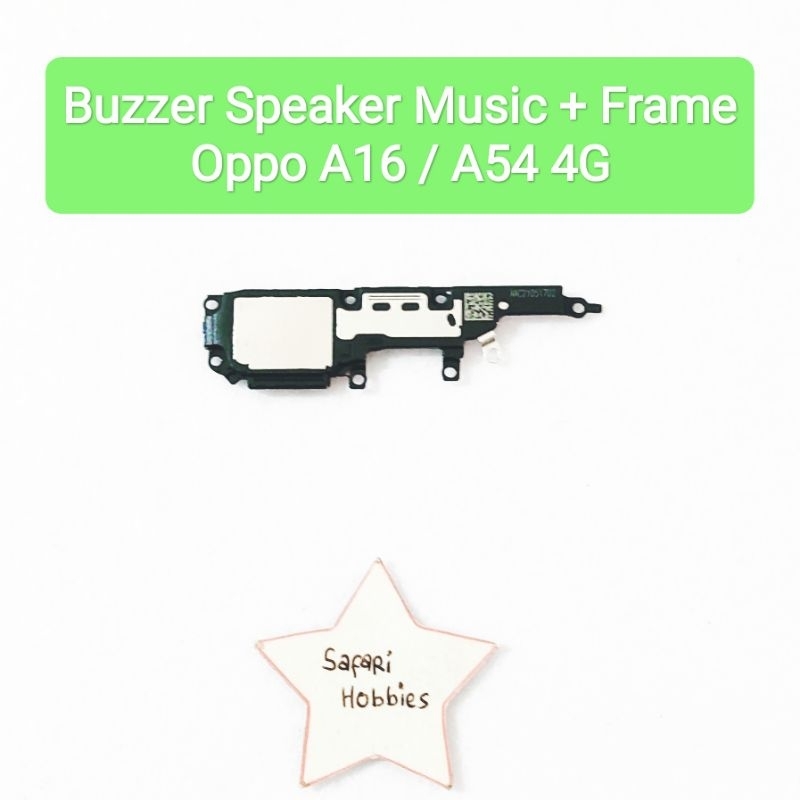 Buzzer Speaker Music Oppo A16 / A54 4G with Frame