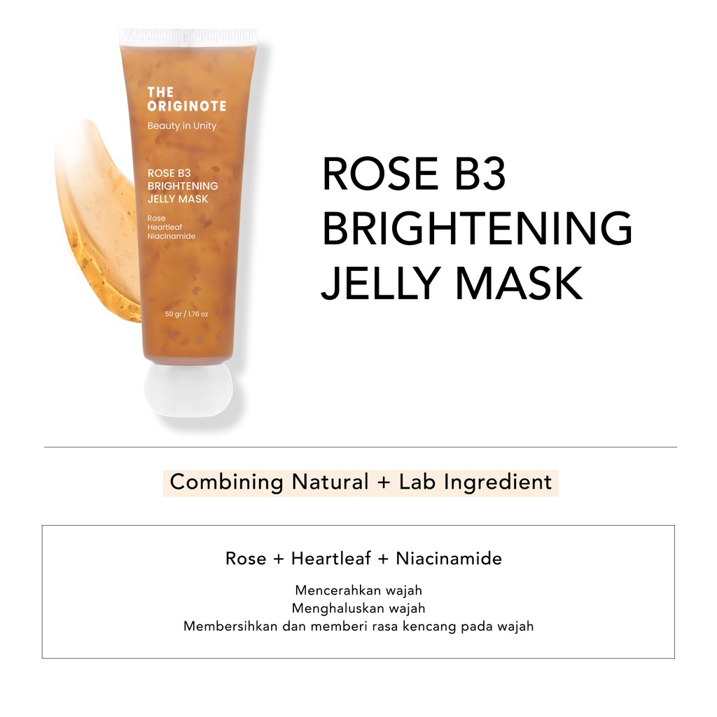 THE ORIGINOTE ROSE B3 BRIGHTENING JELLY MASK [ 50 G ] MASKER GEL MASK MENCERAHKAN GELMASK MELEMBABKAN WAJAH WITH NIACINAMIDE HEARTLEAF
