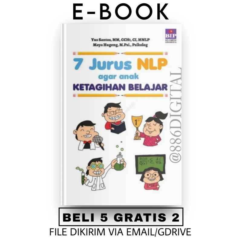 

[ID337] 7 Jurus NLP Agar Anak Ketagihan Belajar