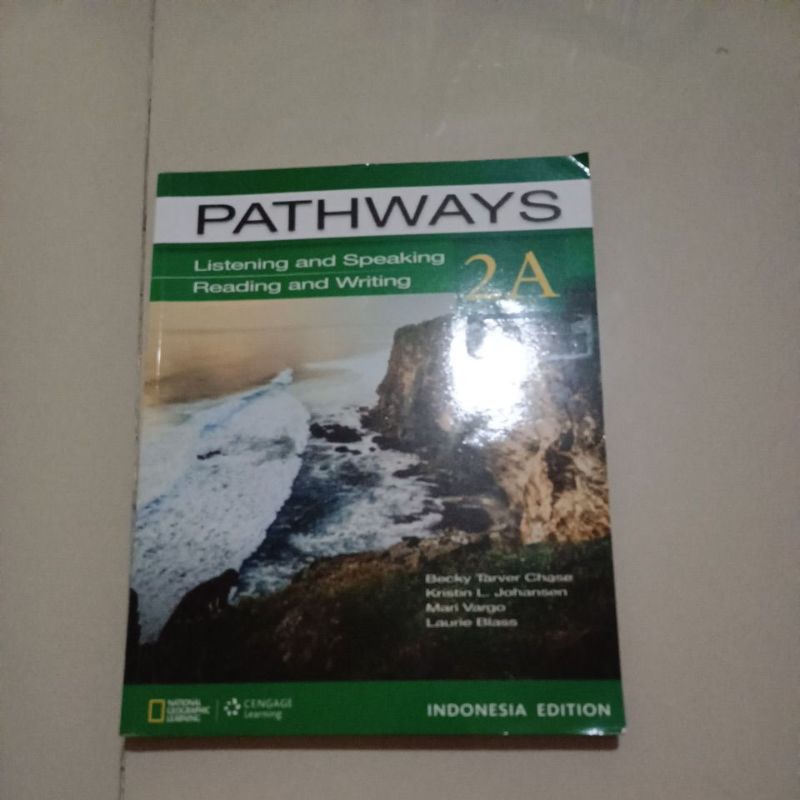 

Pathways Listening and Speaking Reading and writing 2A