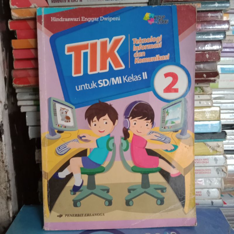 Buku Tik Kelas 2 SD/MI Erlangga.ORIGINAL 100%