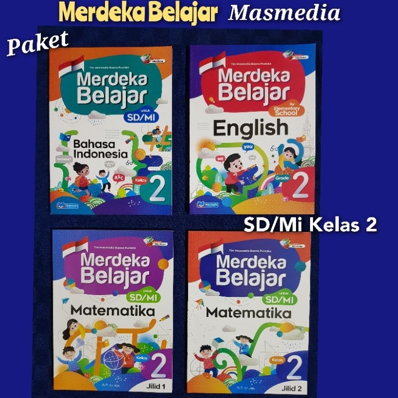 Merdeka Belajar Kelas 2 SD/Mi Bhs Inggris.Bhs Indonesia.Matematka Jilid 1.Matematika Jilid 2.Ppkn Ma