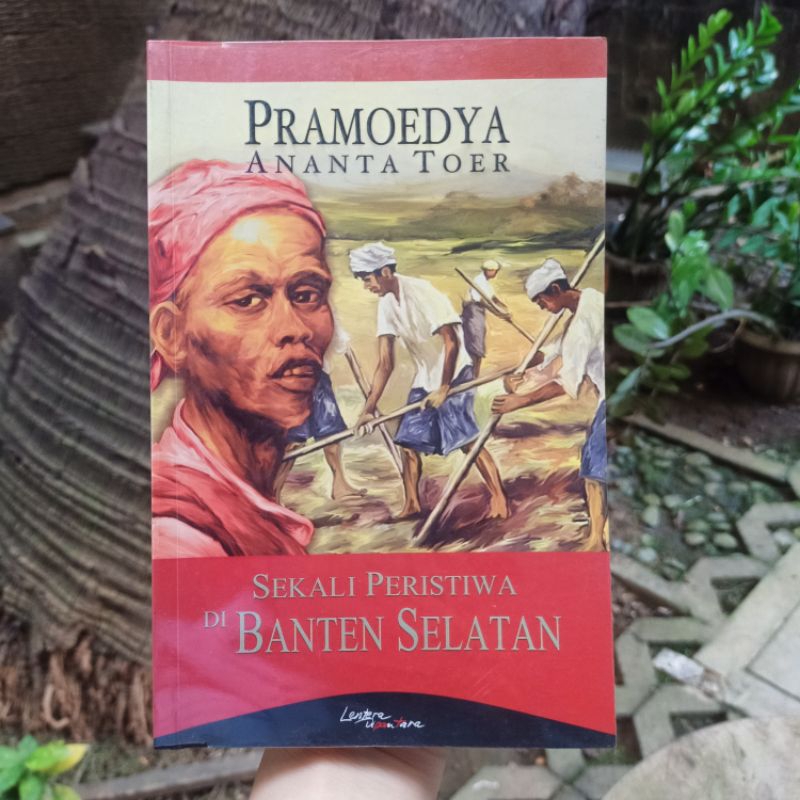 Original - Pramoedya Ananta Toer | Sekali Peristiwa Di Banten Selatan  - edisi Lentera Dipantara