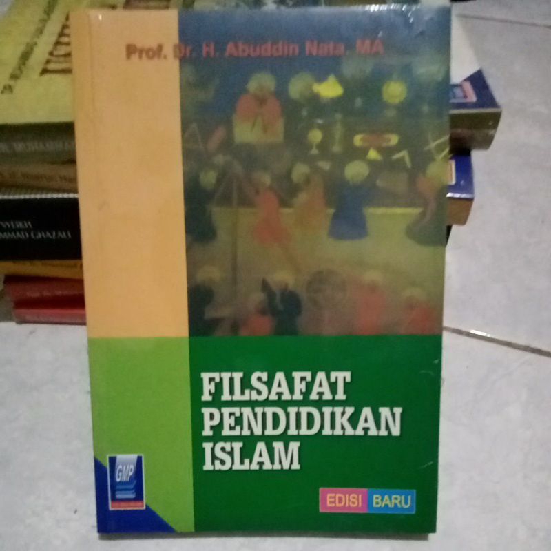 * ORIGINAL # filsafat pendidikan Islam prof Dr h abuddin nata ma