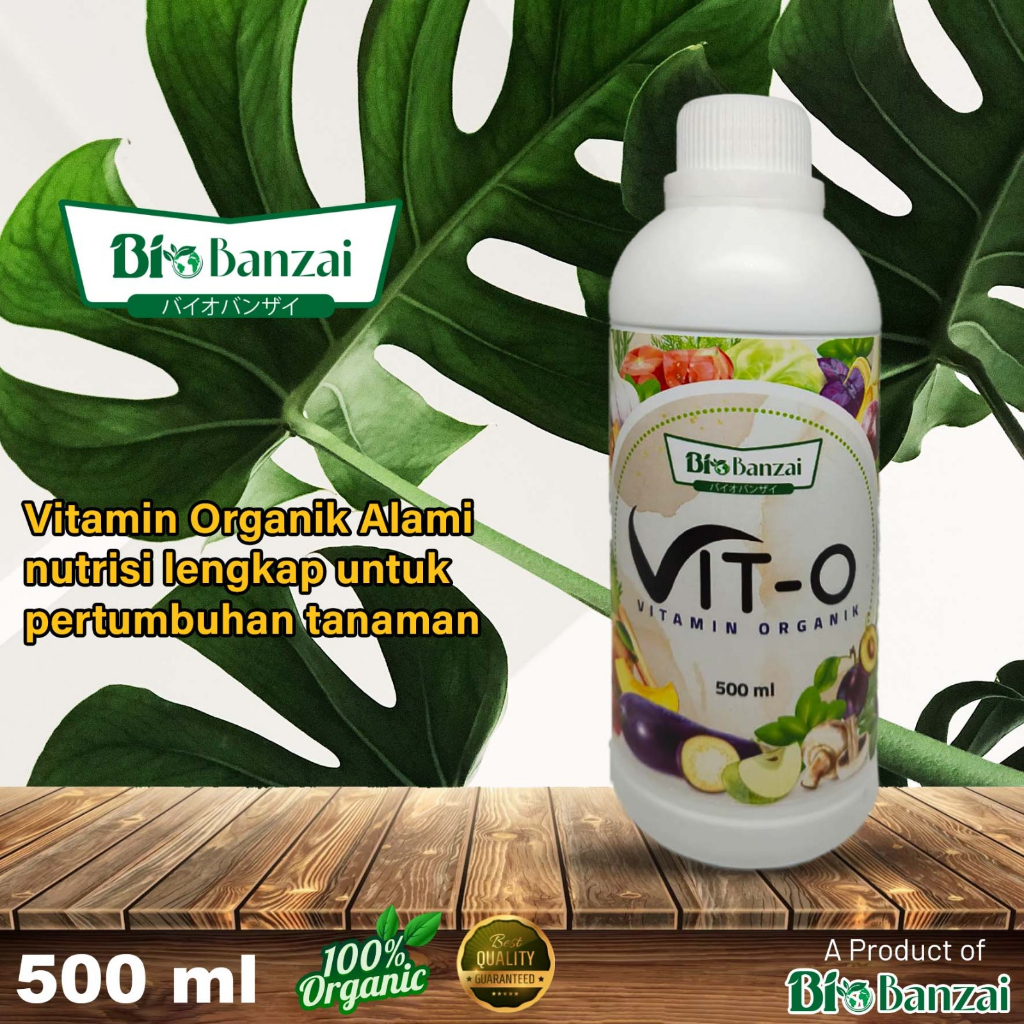 VIT-O BIO BANZAI 500ML PUPUK ORGANIK ALAMI UNTUK SEGALA JENIS TANAMAN