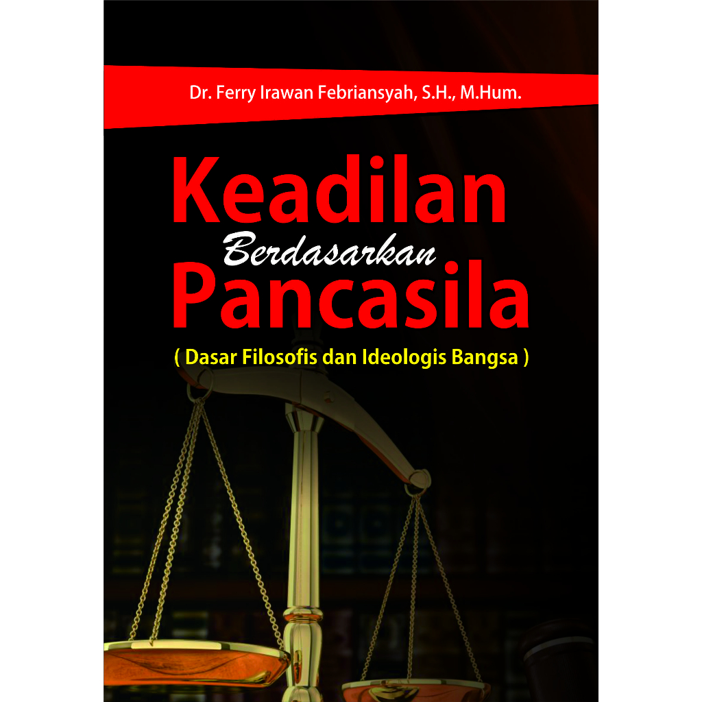 ORI - Buku Keadilan Berdasarkan Pancasila - Ferry Irawan Febriansyah