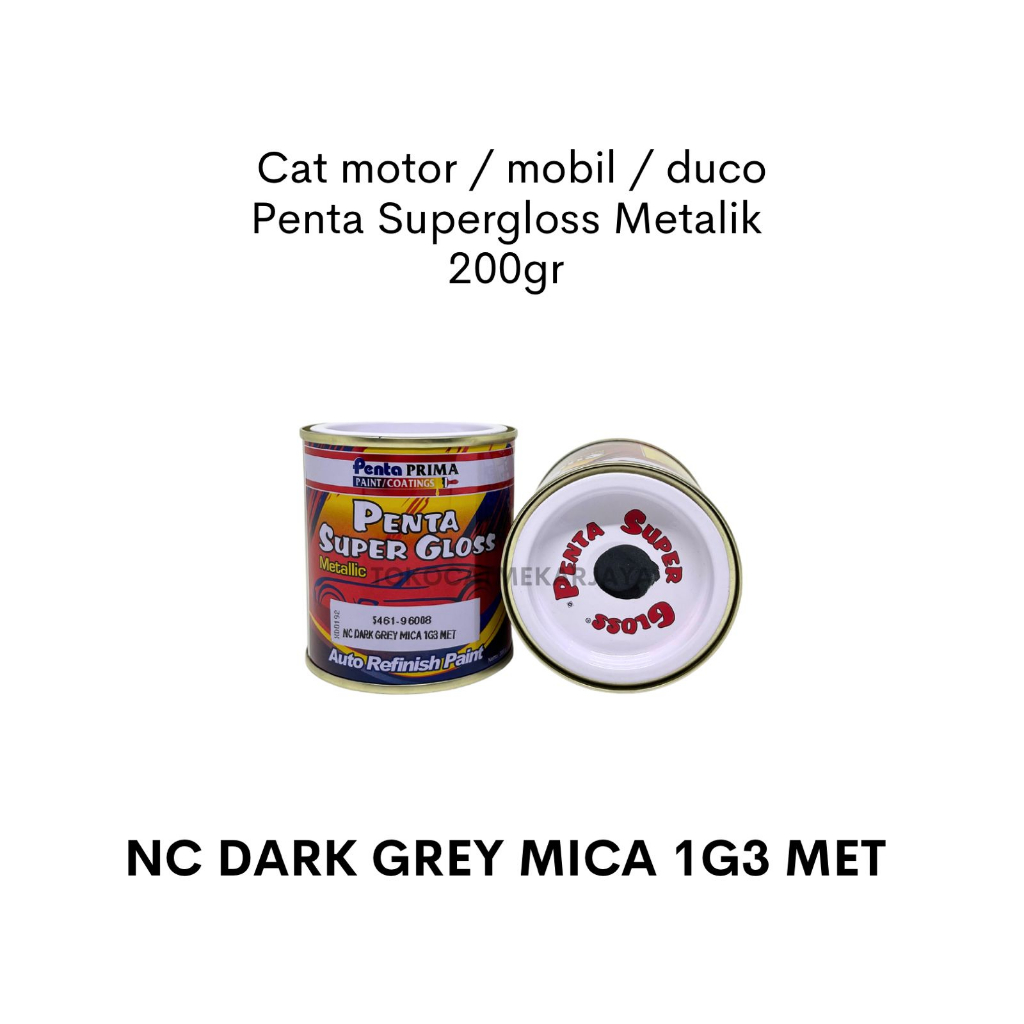 Cat Penta Supergloss METALIK NC DARK GREY MICA 1G3 MET 200gram / Cat mobil abu abu / cat motor abu a