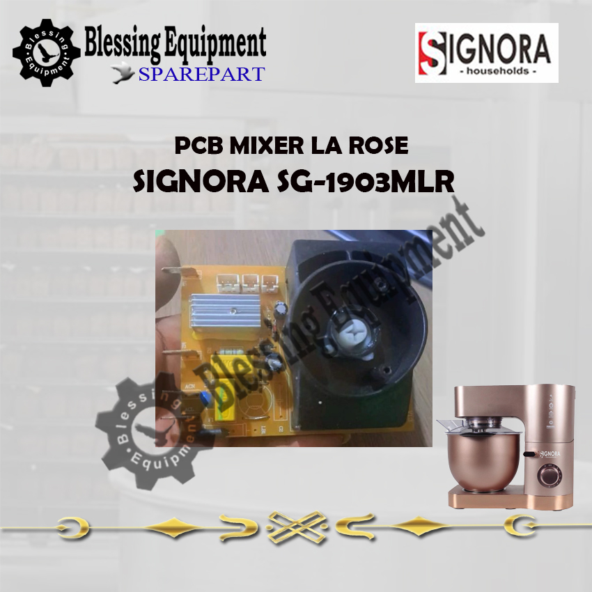 La Rose Sparepart PCB SG-1903MLR Mixer Signora