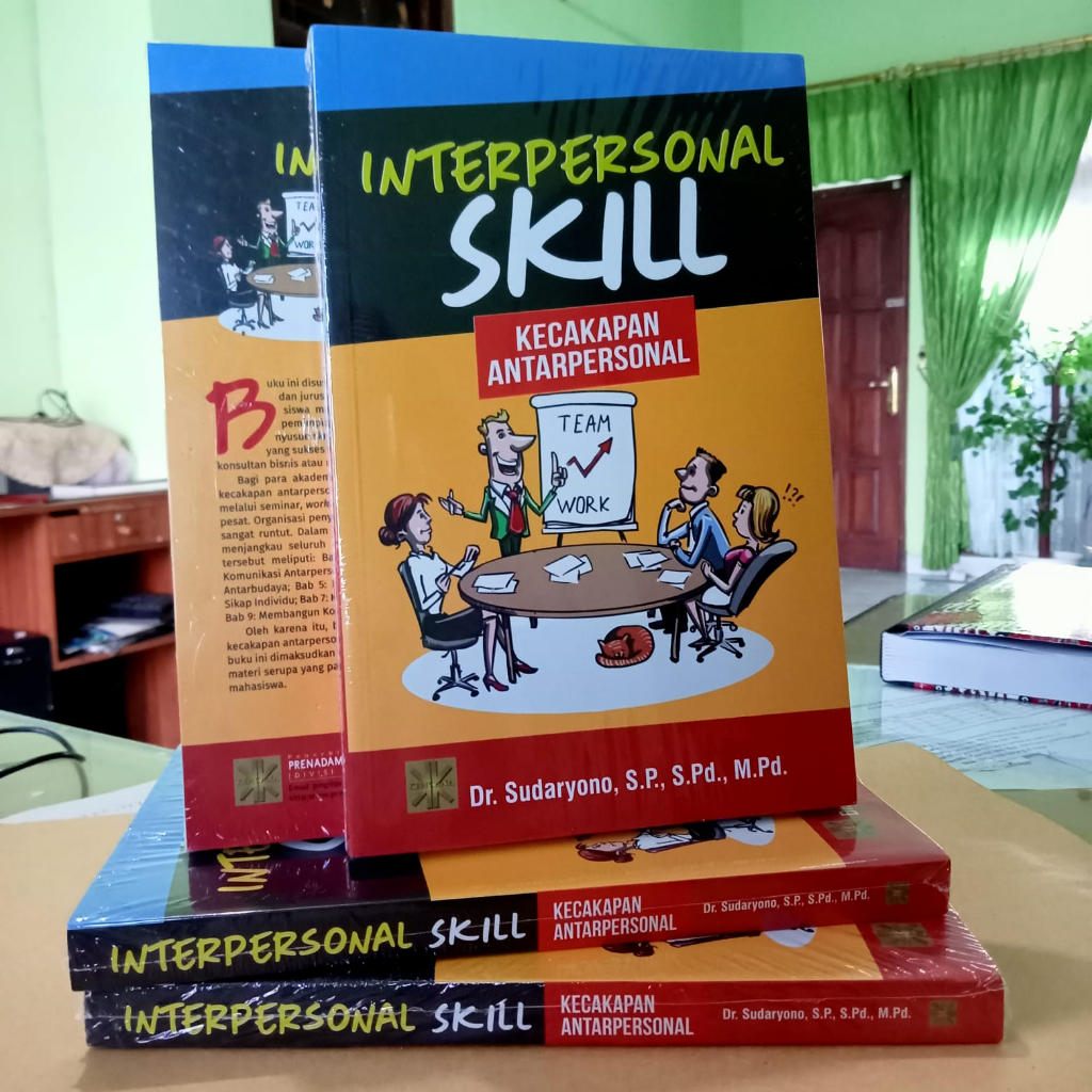 INTERPERSONAL SKILL Kecakapan Antarpersonal