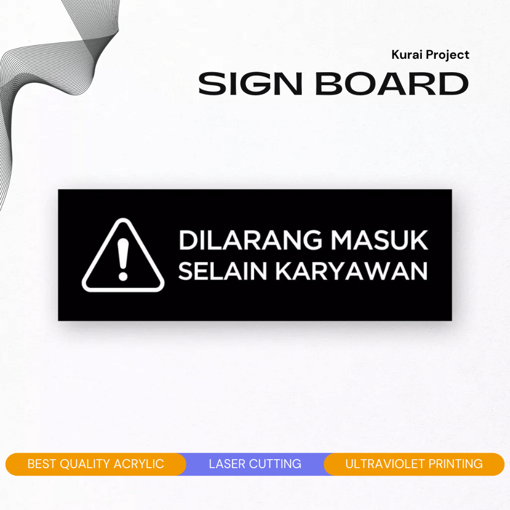 

Akrilik Custom Papan nama - Dilarang masuk selain Karyawan Acrylic Custom Sign Board Nama Ruangan - Akrilik Print Papan Nama Ruang Kantor Petunjuk Label Acrylic Tempel