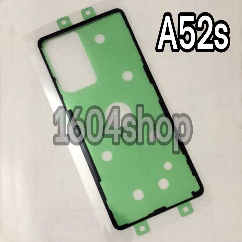

Lem Adhesive Stiker Lem Perekat Backdoor Samsung A52 A52S A52 4G A52 5G full