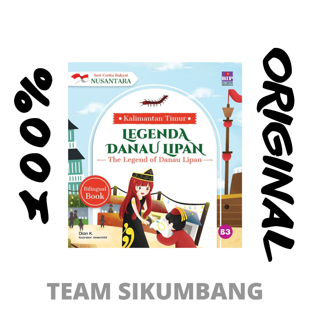 Buku Seri Cerita Rakyat Nusantara Kalimantan Timur: Legenda Danau Lipan