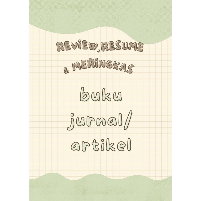 Review, resume dan meringkas buku, jurnal atau artikel