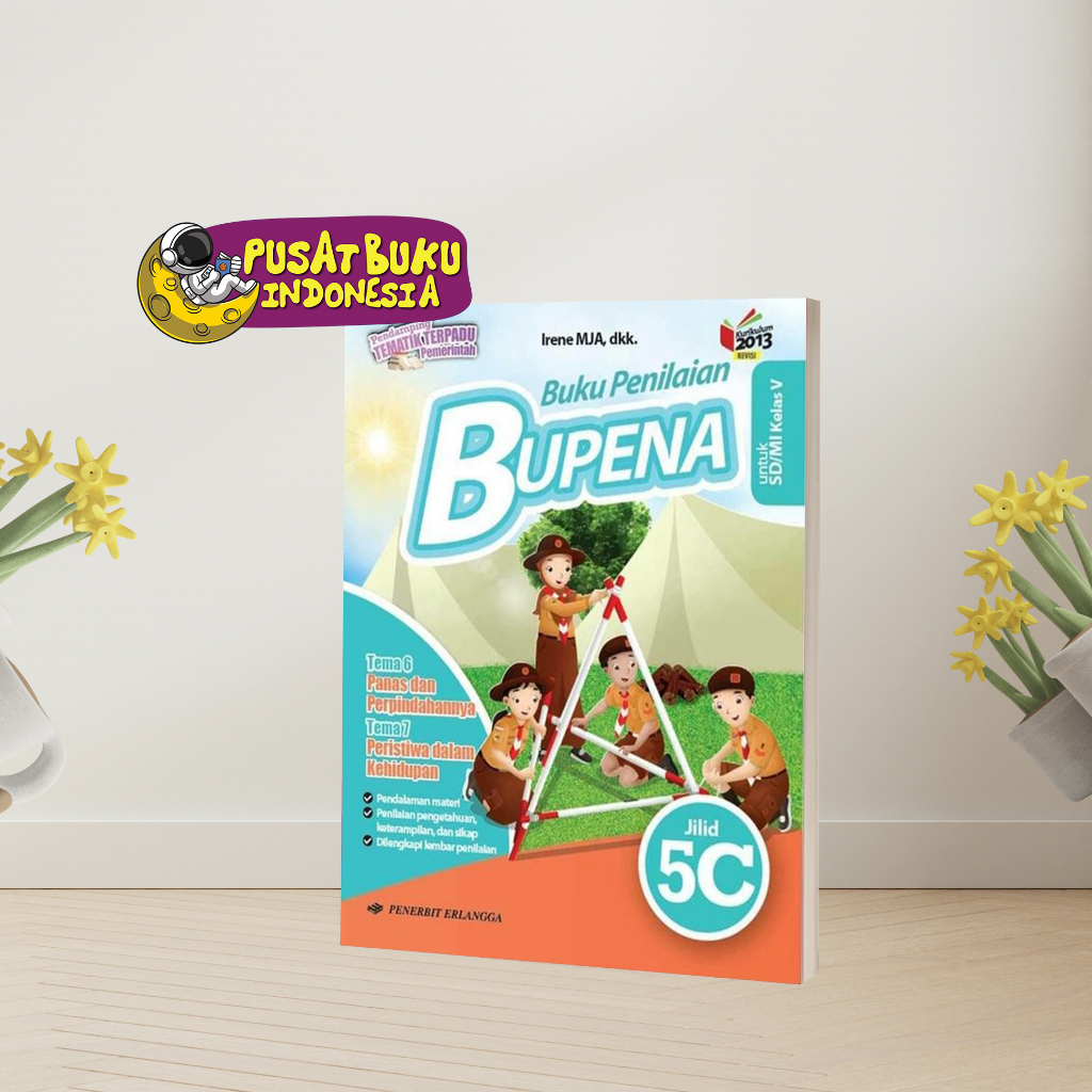 BUKU ANAK BUKU PANDUAN BELAJAR SOAL BUKU PENILAIAN NASIONAL BUPENA KURIKULUM 2013 MERDEKA SD/MI  KELAS 5 PENILAIAN ANAK SD MI