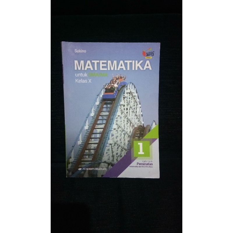 

Matematika peminatan penerbit Erlangga SMA X / kelas 1 kurikulum 2013 revisi