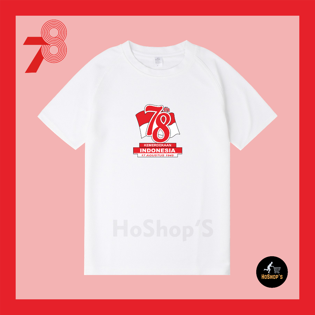 KAOS KEMERDEKAAN HUT RI 78 / KAOS 17 AGUSTUS / KAOS HUT RI