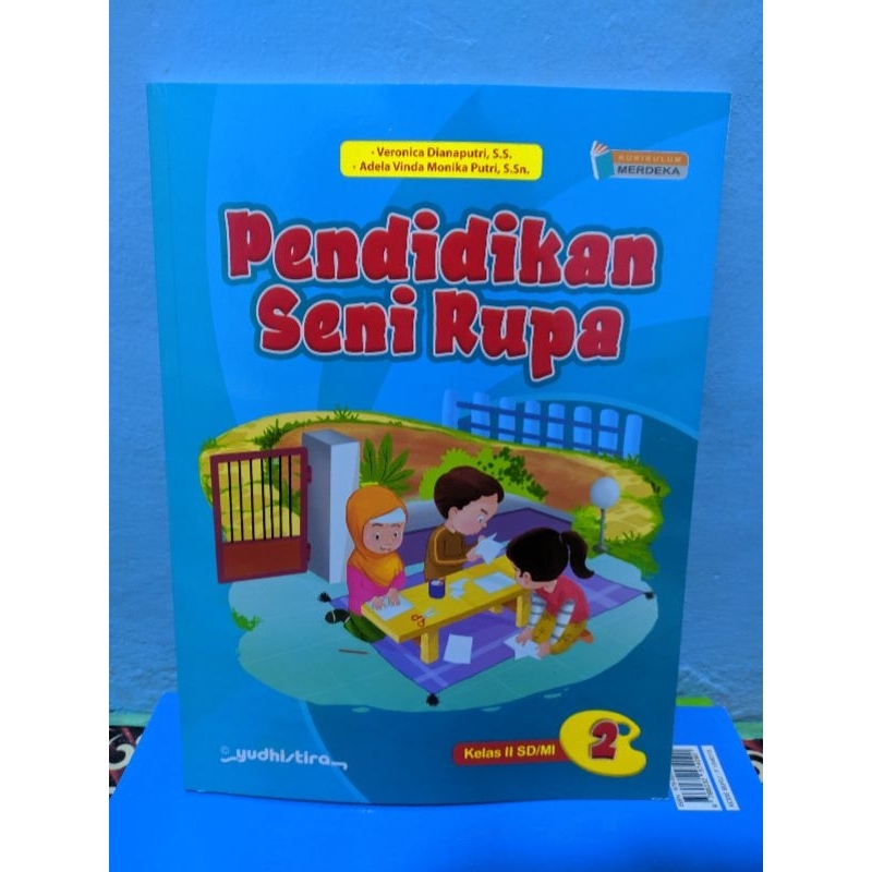 

BUKU Pendidikan Seni Rupa Kelas 2/II SD/MI Kurikulum Merdeka/K-22 Yudhistira (Penggerak)