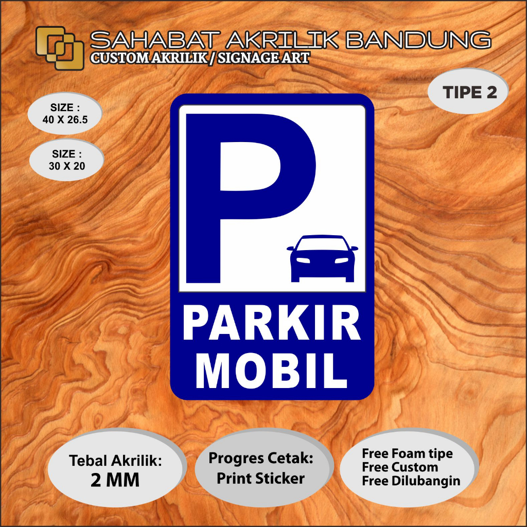 

AKRILIK CUSTOM PARKIR MOBIL TIPE 1 ACRILYC CUSTOM SIGNAGE