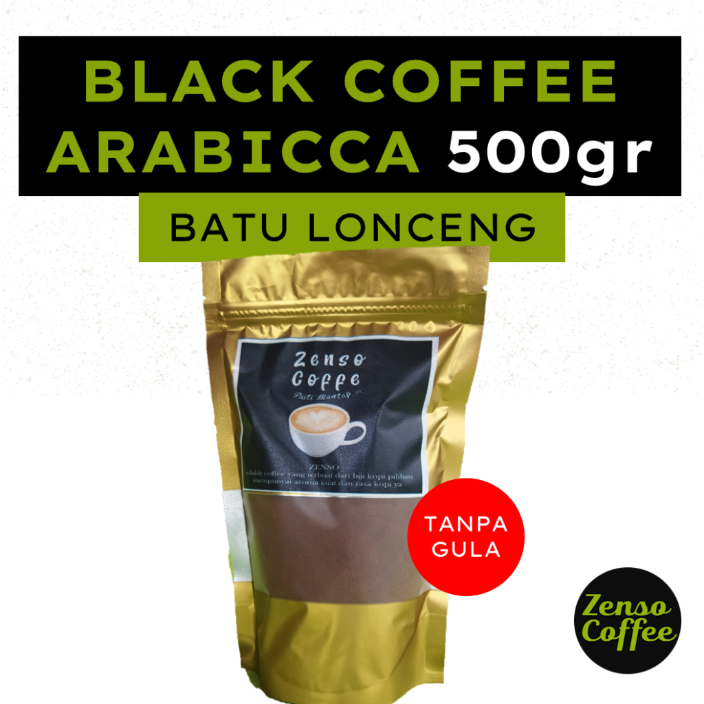 

Zenso Black Coffee Arabicca Batu Lonceng 500gr