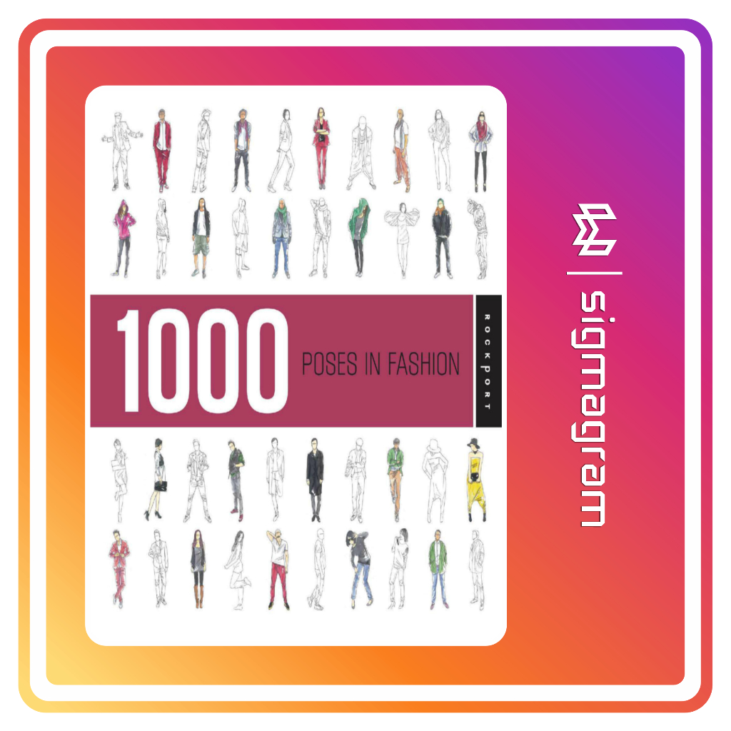 

SIGMAGRAM - 1000 Poses in Fashion