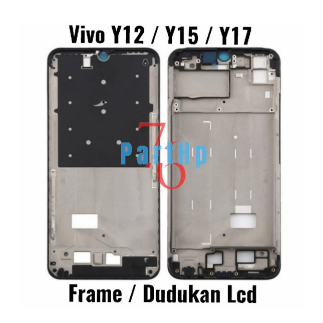 Frame Tulang Tengah Vivo Y12 / Y15 / Y17 - Bezzel Bejel Bezel Tempat Dudukan LCD & Mesin