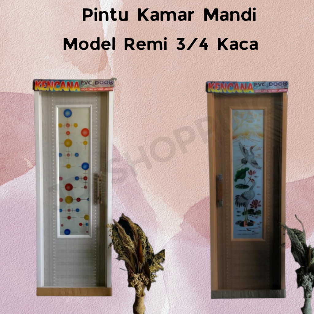 Pintu Kamar Mandi Motif Remi 3/4 Kaca PVC 70 x 200cm (LUAR KOTA CHAT ADMIN)