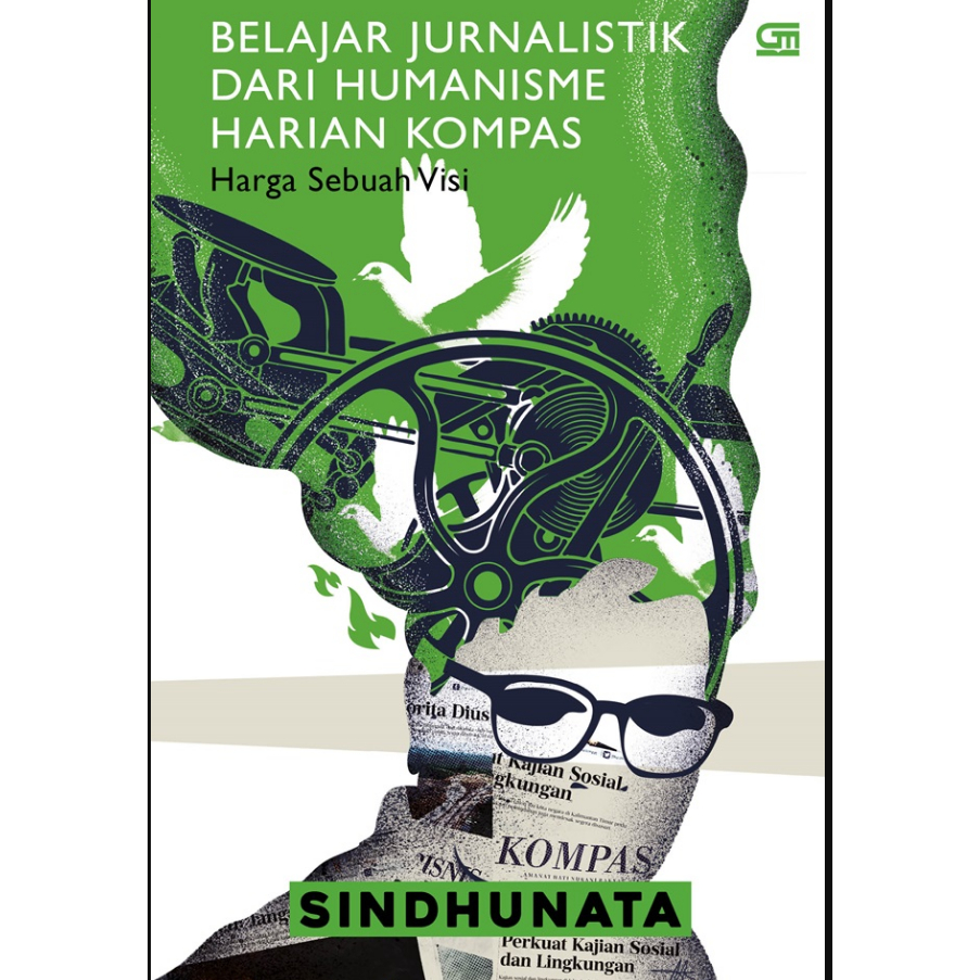 Belajar Jurnalistik Dari Humanisme Harian Kompas