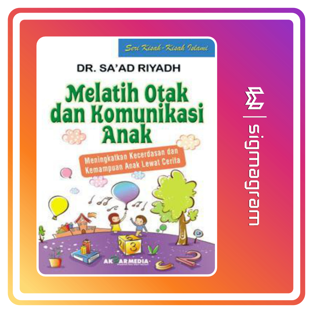 

SIGMAGRAM - Melatih Otak dan Komunikasi Anak