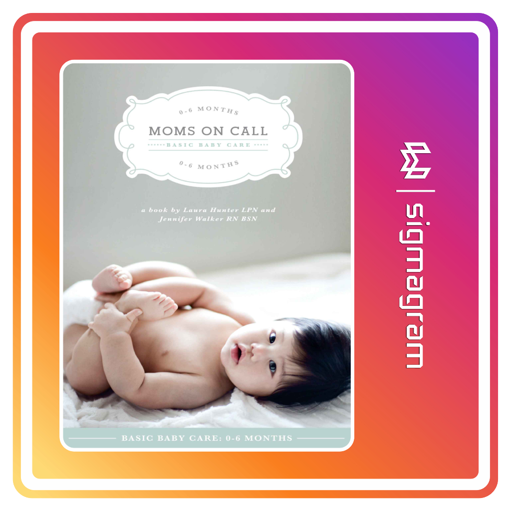 

SIGMAGRAM - Moms on Call 0-6 Months Basic Baby Care