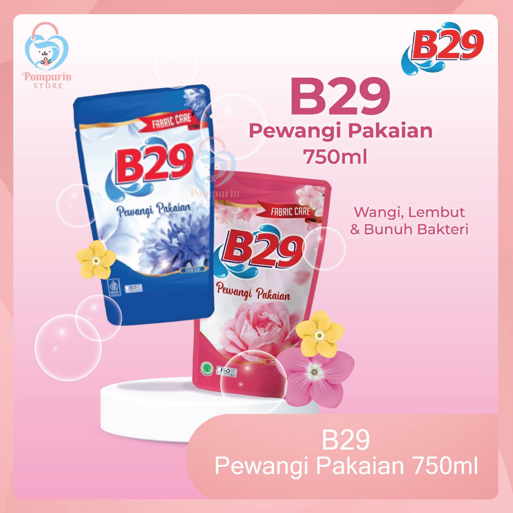 B29 Pewangi Pakaian 750ml - Pewangi Pakaian Aroma Fresh Blue / Smart Pink
