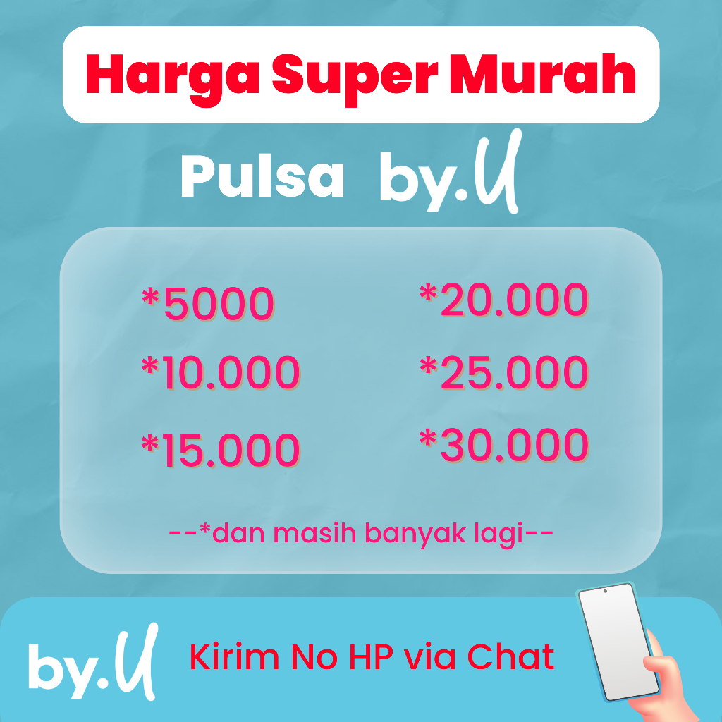 TERMURAH PROMO SALE PULSA BY.U BYU by.U 3k 5k 10k 15k 20k 25k 30k TELKOMSEL MURAH