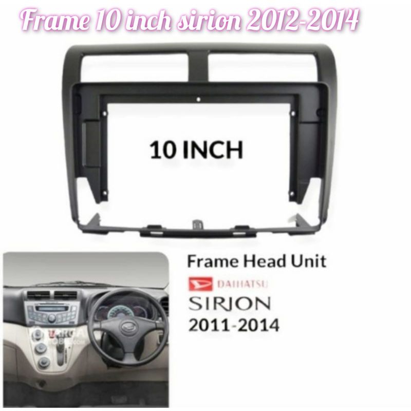 frame head unit android 10 inch mobil daihatsu sirion 2015-2017