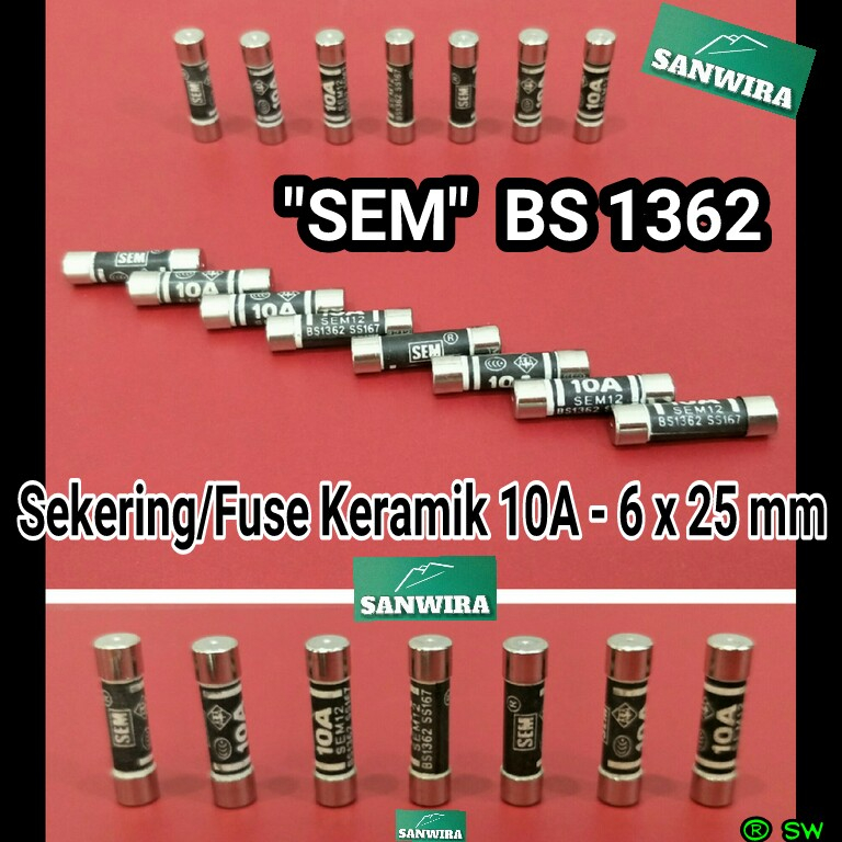 Fuse (sekring) keramik 10A - 6 x 25 mm - "SEM" - "BUSSMANN" - "ASIA FUSE" / Sekring keramik 10A / Fu