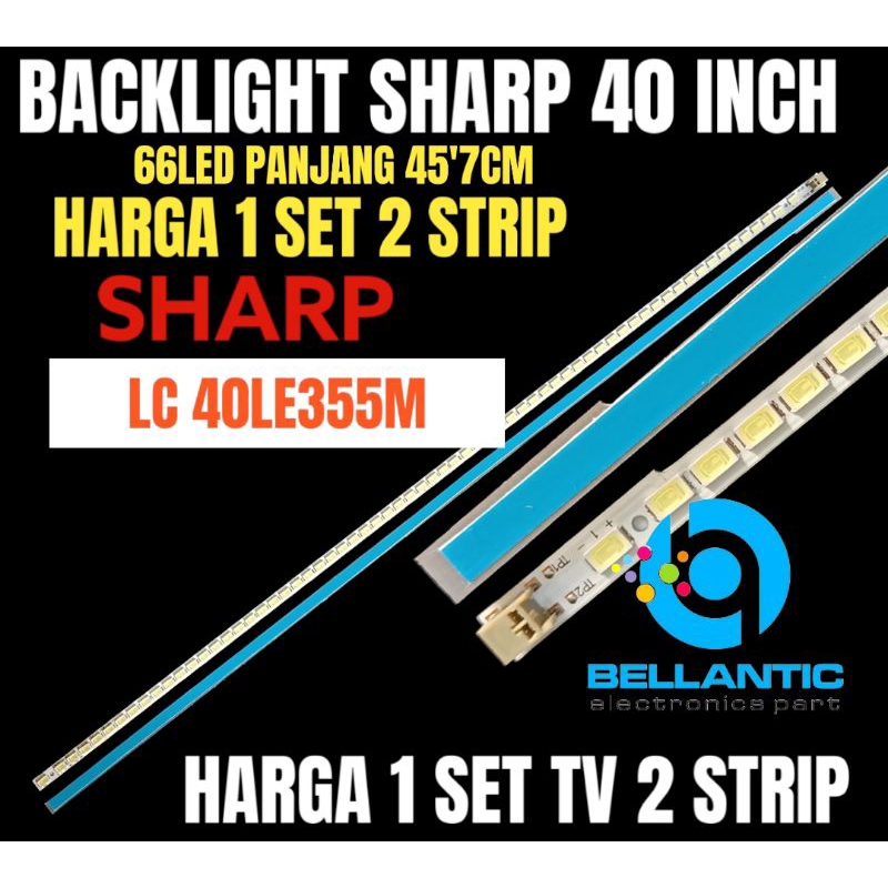 BACKLIGHT TV LCD LED SHARP 40 INCH LC 40LE355M BACKLIGHT SHARP 40 INCH