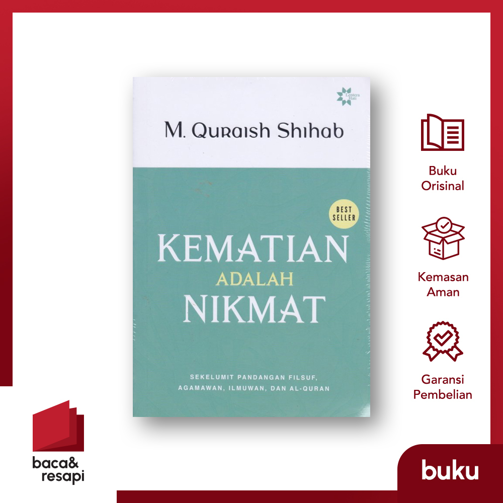 Kematian Adalah Nikmat - Lentera Hati - M Quraish Shihab