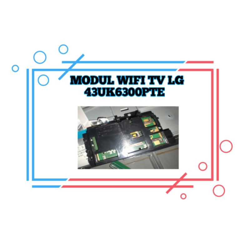 MODUL WIFI INTERNET TV LG 43UJ632T