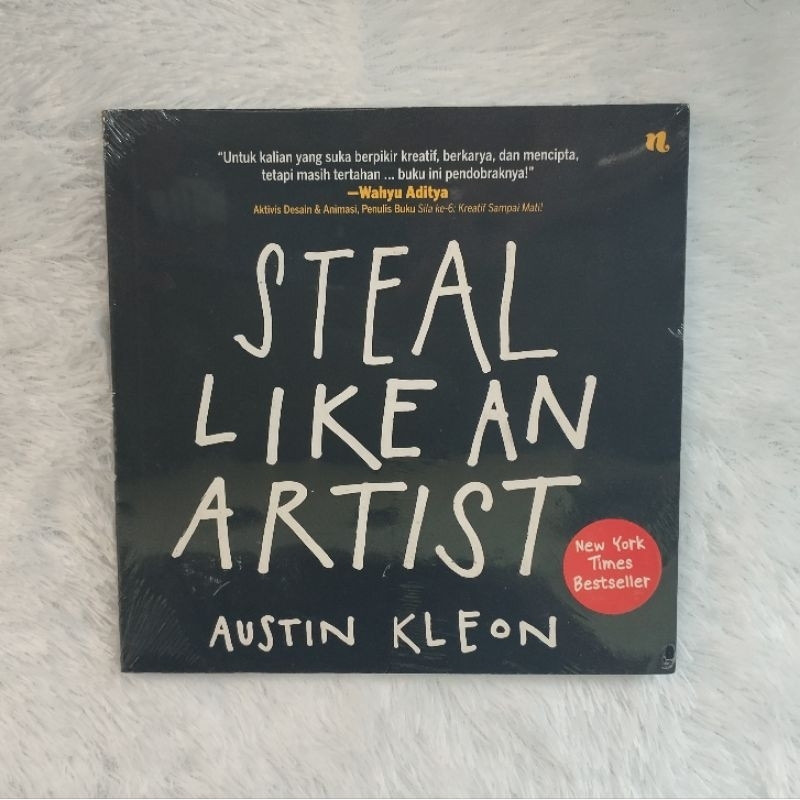 Steal Like An Artist - Austin Kleon