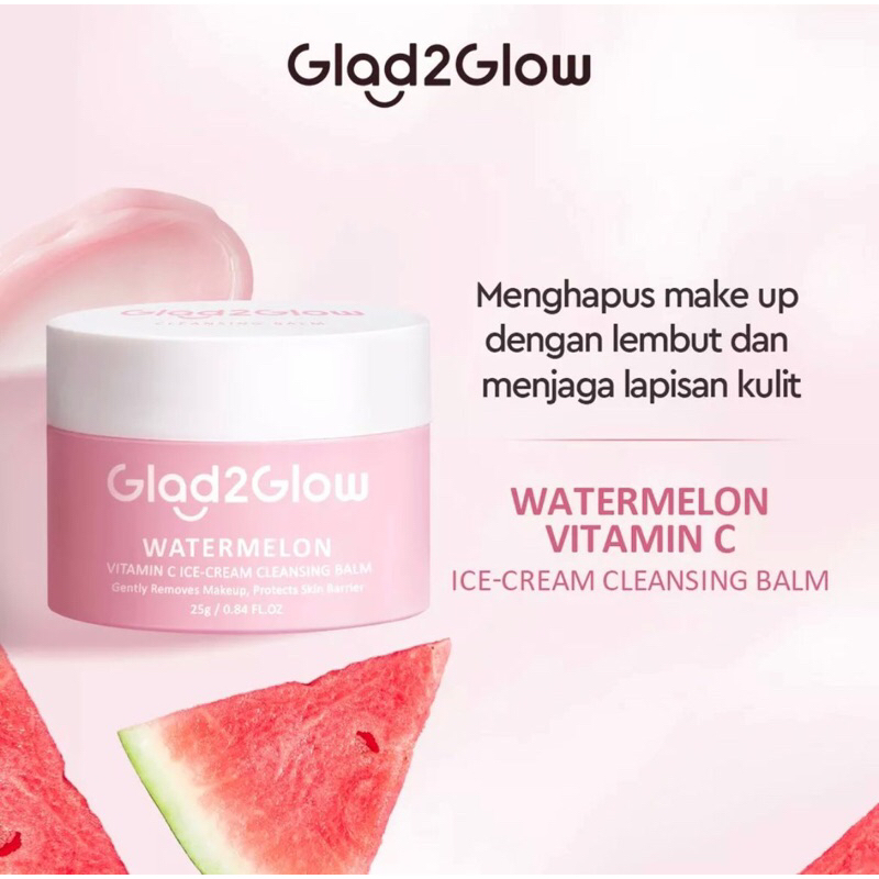 [FREE GIFT] Glad2Glow Watermelon Vitamin C Ice-Cream Cleansing Balm 25g | Pembersih Muka Make Up Rem