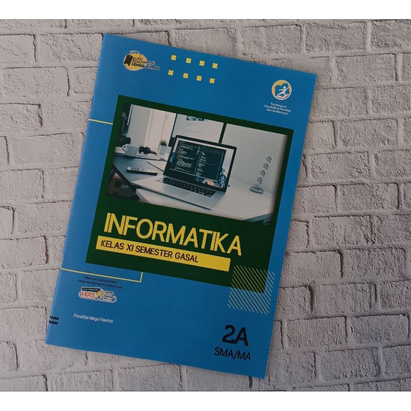 LKS Informatika SMA dan MA Kelas X 10 XI 11 semester 1 K13 Kurtilas Hayati