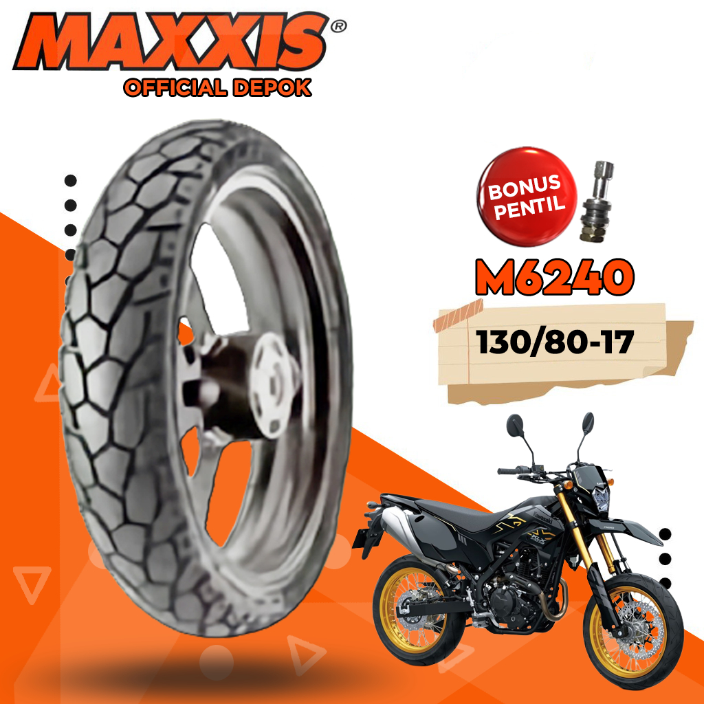 Promo Ban MAXXIS M6240 130/80 Ring 17 Tubeless Ban Motor Moge Belakang Vixion Byson Ninja KLX