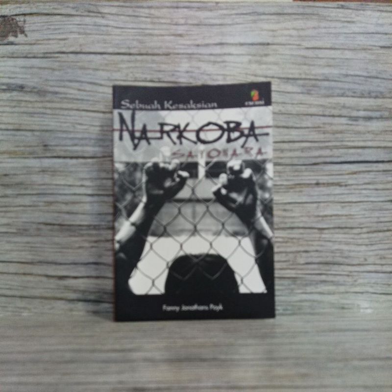 Sebuah Kesaksian Narkoba Sayonara - Fanny Jonathans Poyk
