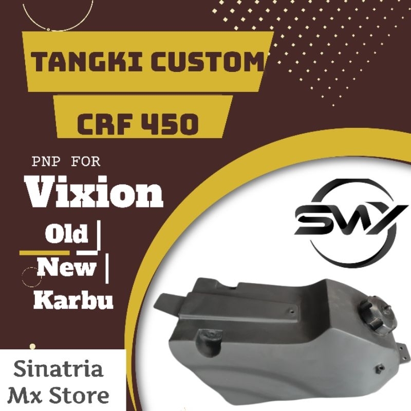 TANGKI CUSTOM MODEL CRF 450 PNP RANGKA DAN FUELPUMP VIXION INJEKSI OLD NEW NVL KARBU MAUPUN CB150R