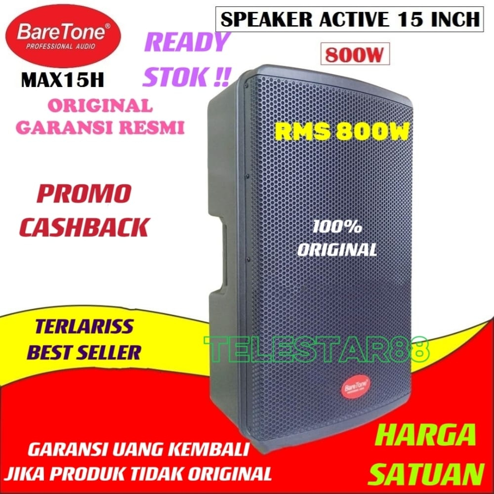 BARETONE MAX15H SPEAKER AKTIF BARETONE MAX15H 800W HARGA SATUAN/1PCS